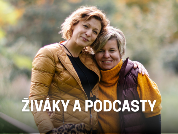 Živáky z prodejny a podcasty