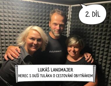 Lukáš Langmajer: herec s duší tuláka. Jak začal cestovat obytňákem a co to pro něj znamená.