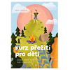 Výpravy, kurzy, vouchery